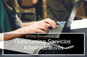 Servicio de administrativos para apoyo en oficinas